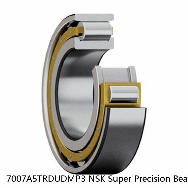 7007A5TRDUDMP3 NSK Super Precision Bearings