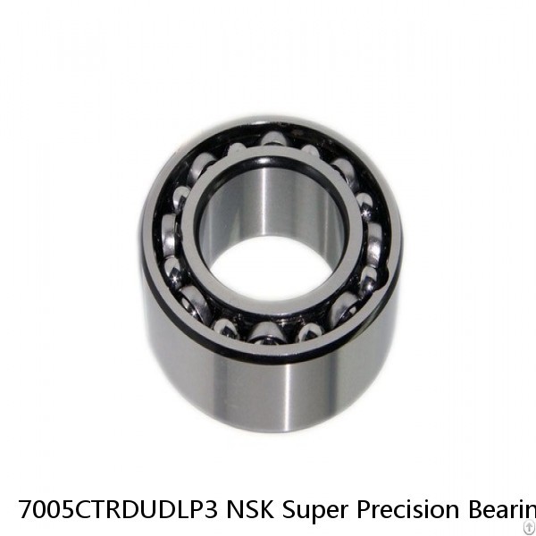 7005CTRDUDLP3 NSK Super Precision Bearings