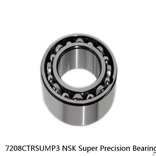 7208CTRSUMP3 NSK Super Precision Bearings