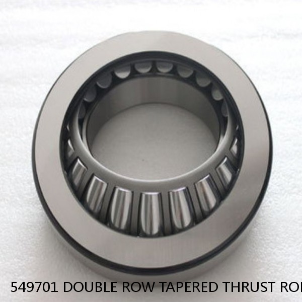 549701 DOUBLE ROW TAPERED THRUST ROLLER BEARINGS